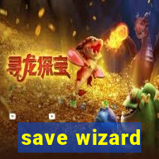 save wizard